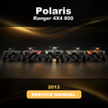 POLARIS Ranger 4X4 800 2013 Factory Service & Work Shop Manual