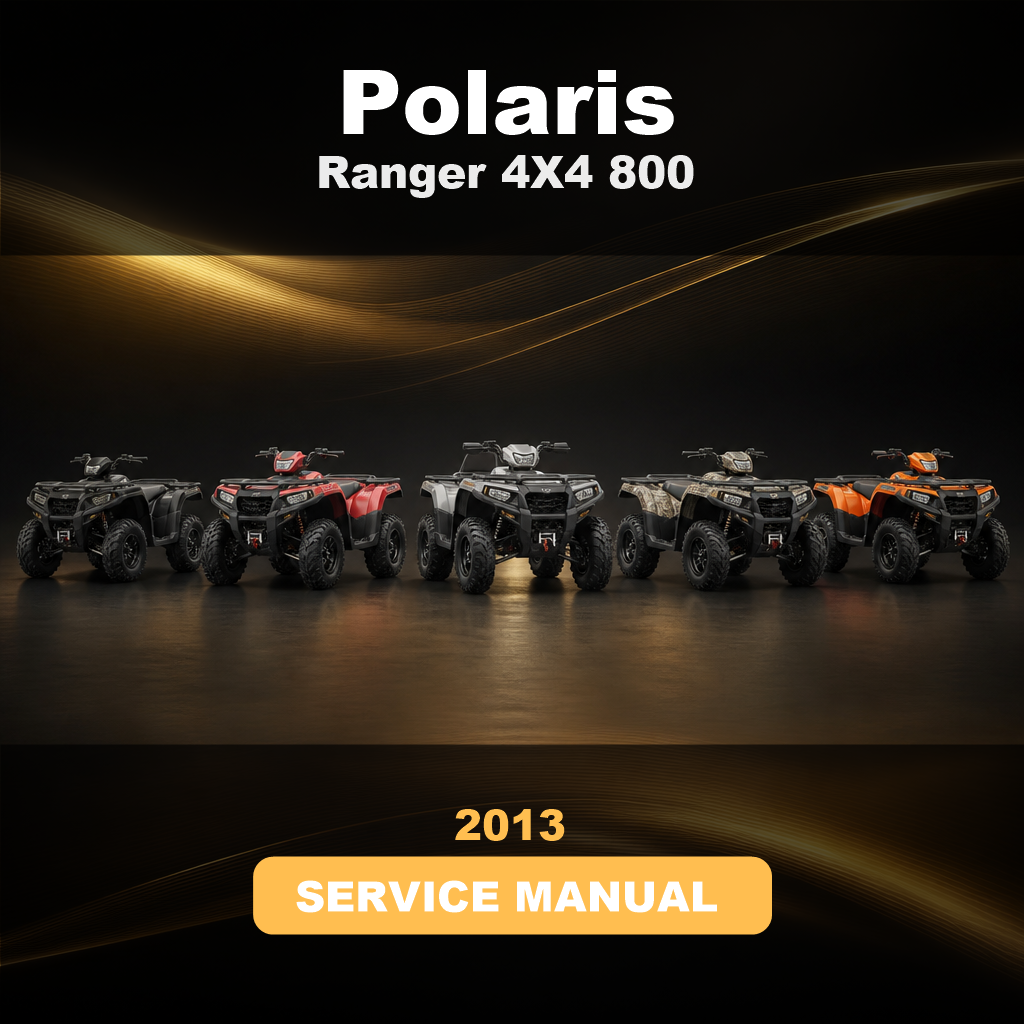 POLARIS Ranger 4X4 800 2013 Factory Service & Work Shop Manual