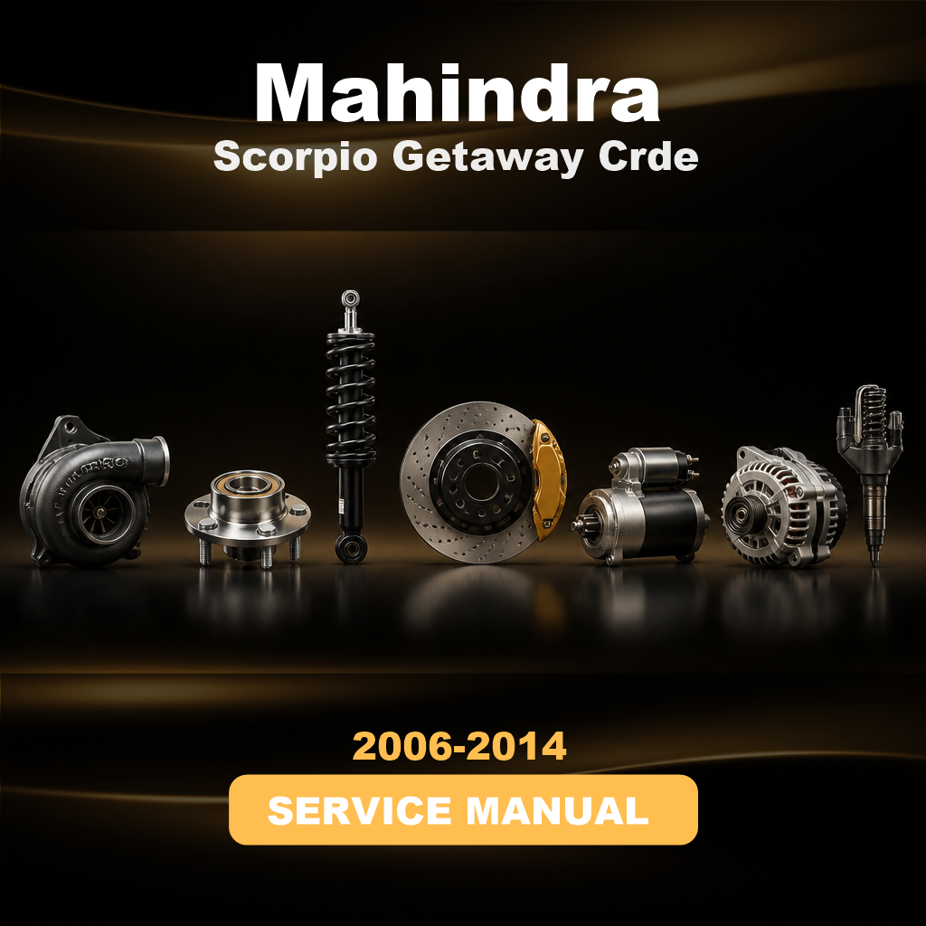 2006-2014 MAHINDRA Scorpio Getaway Crde Service & Repair Manual