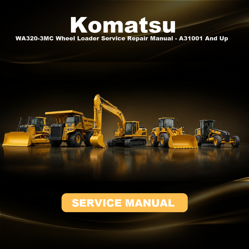 KOMATSU WA320-3MC Wheel Loader Service Repair Manual - A31001 And Up