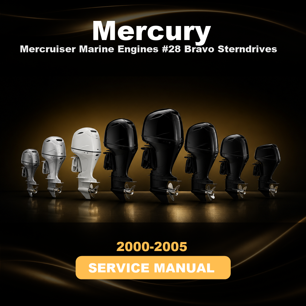 MERCURY Mercruiser Marine Engines #28 Bravo Sterndrives Service Repair Manual 2000-2005