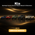 KIA Sportage 2010 Factory Service Repair Manual & Electronic Troubleshooting Manual