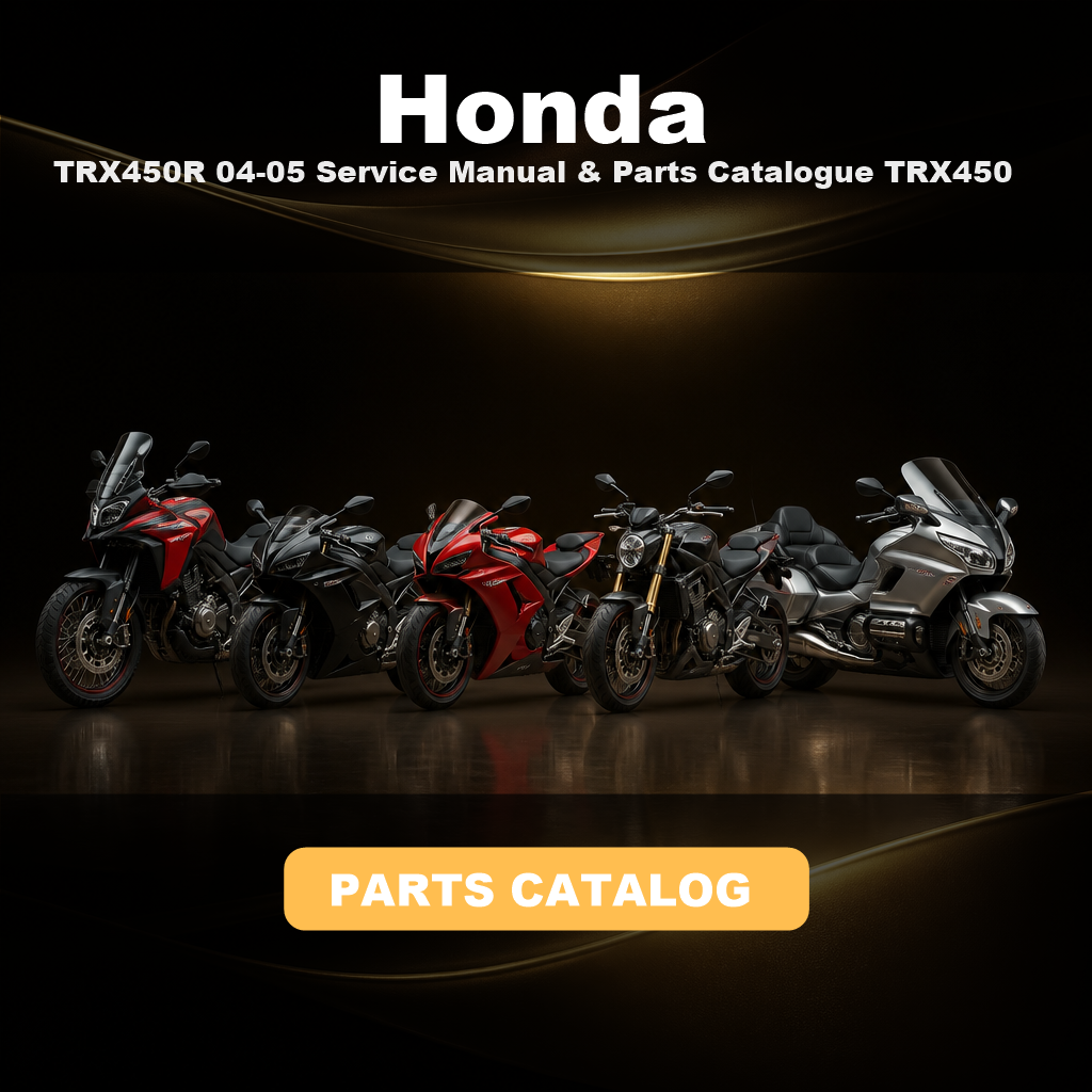 HONDA TRX450R 04-05 Service Manual & Parts Catalogue TRX450