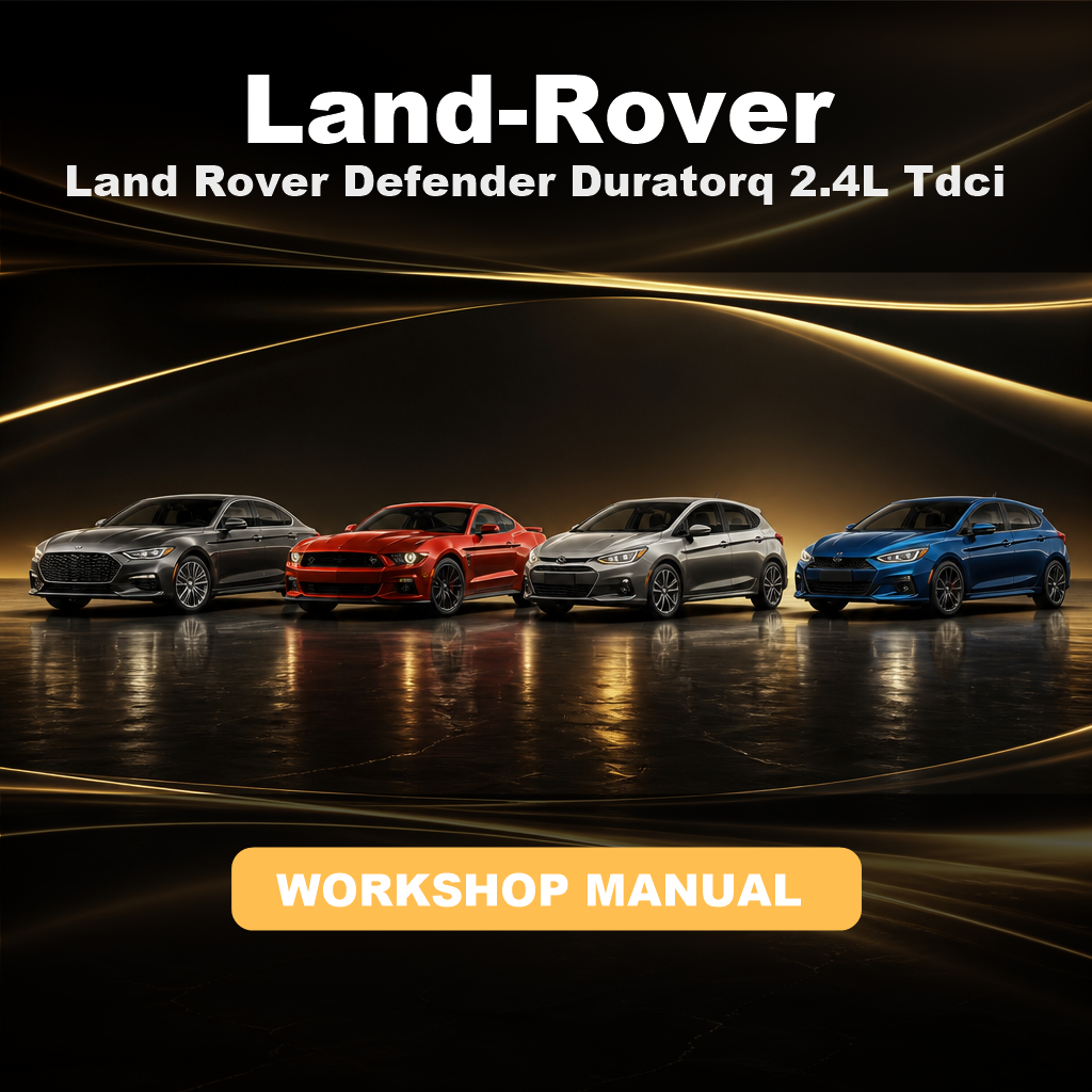 Land Rover Defender Duratorq 2.4L Tdci Workshop Manual