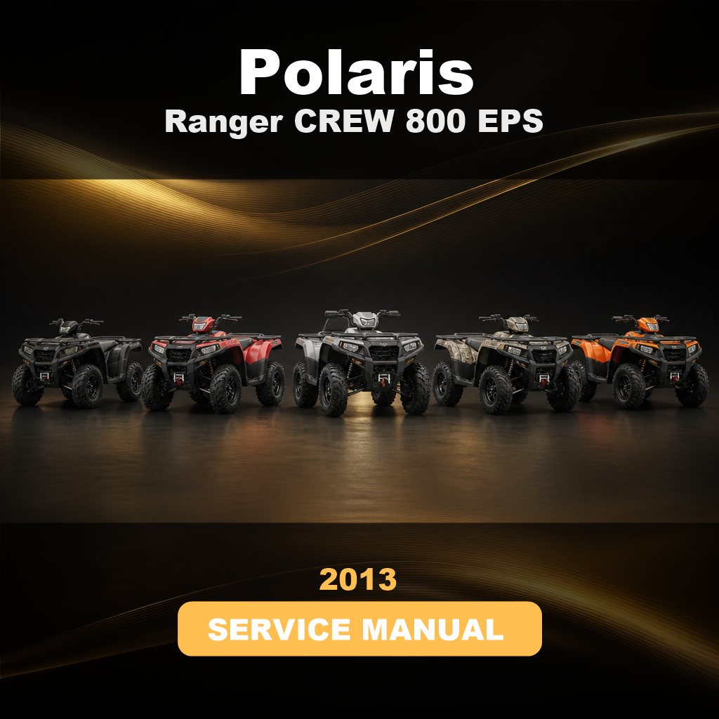 POLARIS Ranger CREW 800 EPS 2013 Factory Service & Work Shop Manual