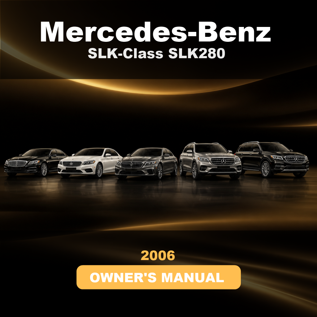 2006 MERCEDES-BENZ SLK-Class SLK280 Owners Manual