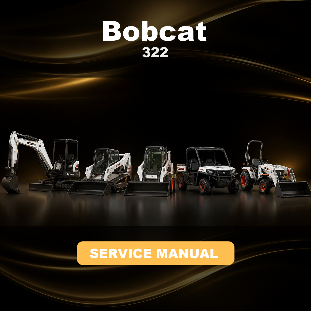 BOBCAT 322 Factory Service & Work Shop Manual