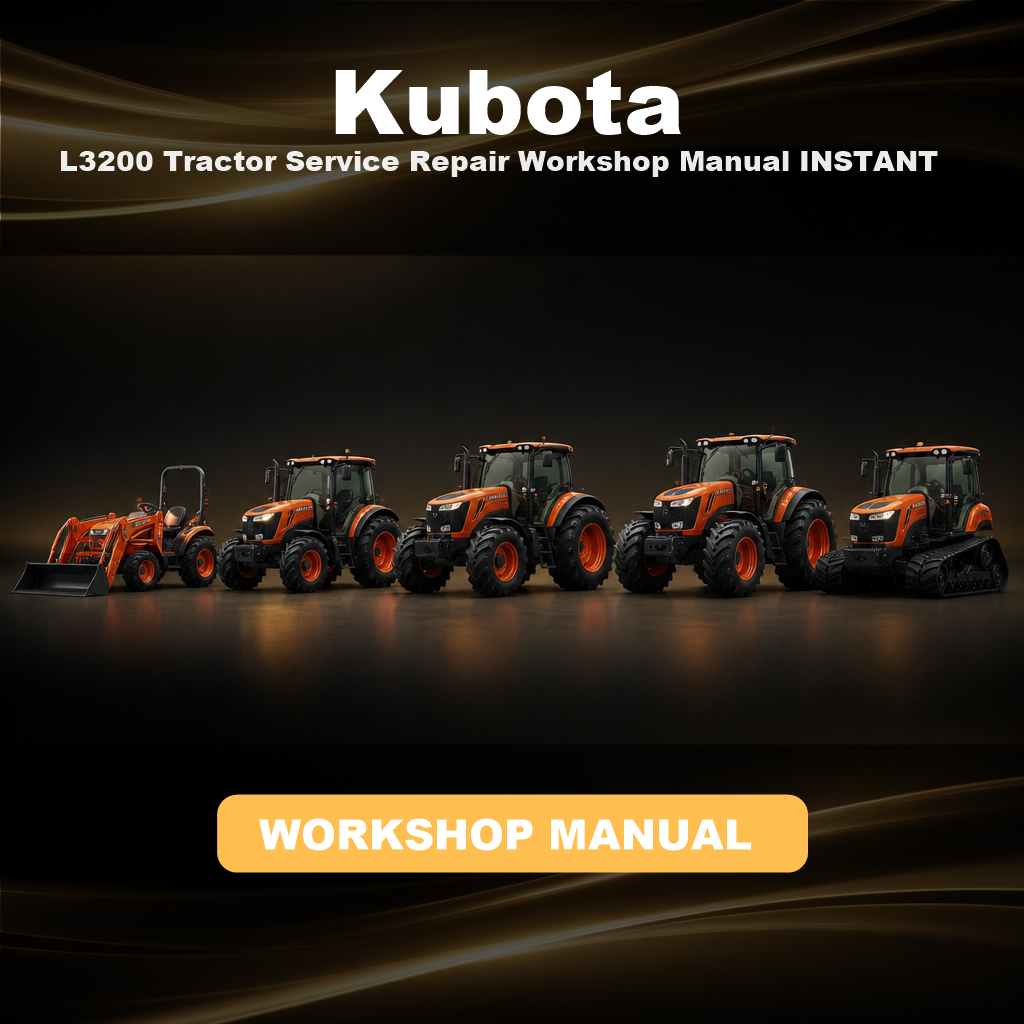 KUBOTA L3200 Tractor Service Repair Workshop Manual INSTANT