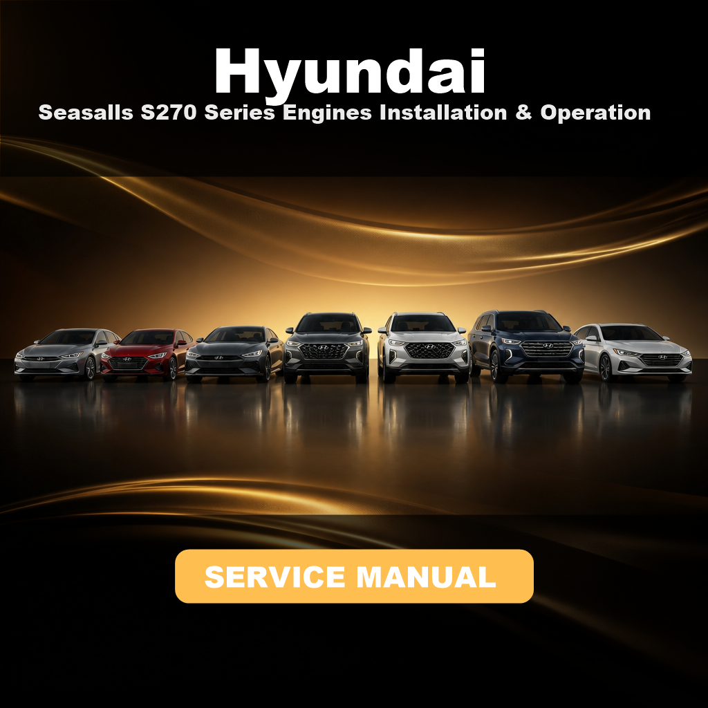 HYUNDAI Seasalls S270 Series Engines Installation & Operation Manual