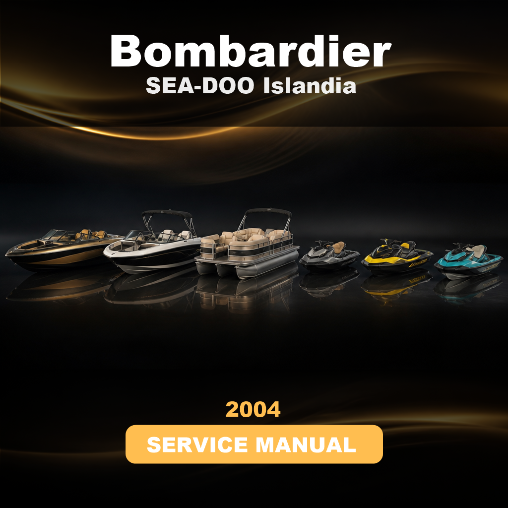 2004 BOMBARDIER SEA-DOO Islandia Factory Service & Work Shop Manual