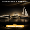 Seadoo GTI, GTI LE, GTX, GTX RFI, XP, RX, RX DI, LRV DI Workshop Service & Repair Manual 2002