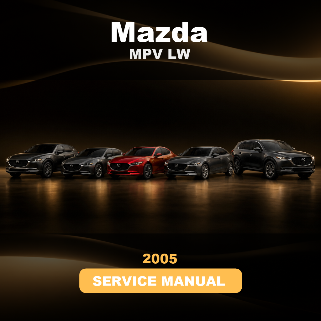 2005 MAZDA MPV LW Service And Repair Manual