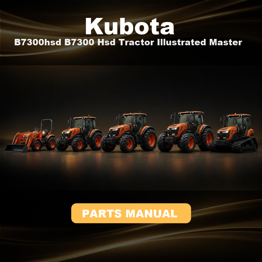 KUBOTA B7300hsd B7300 Hsd Tractor Illustrated Master Parts List Manual