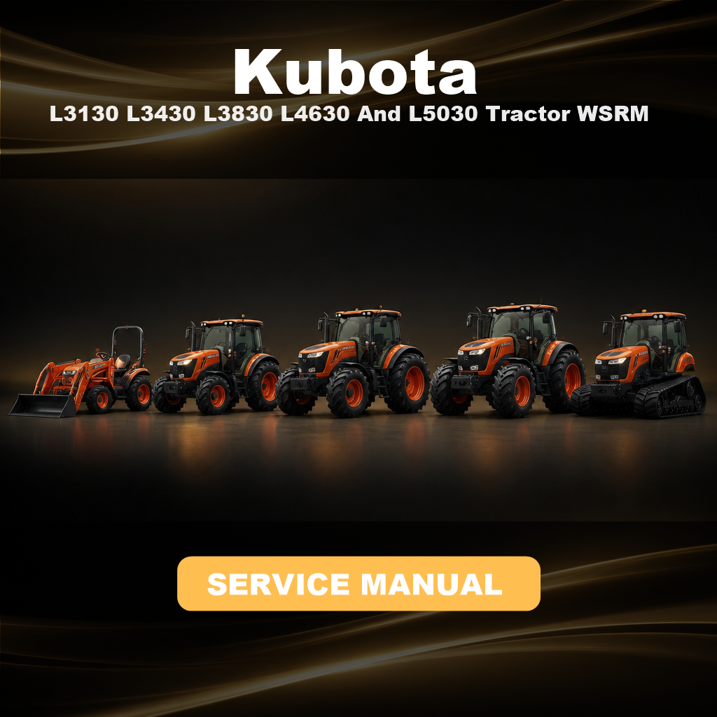KUBOTA L3130 L3430 L3830 L4630 And L5030 Tractor WSRM