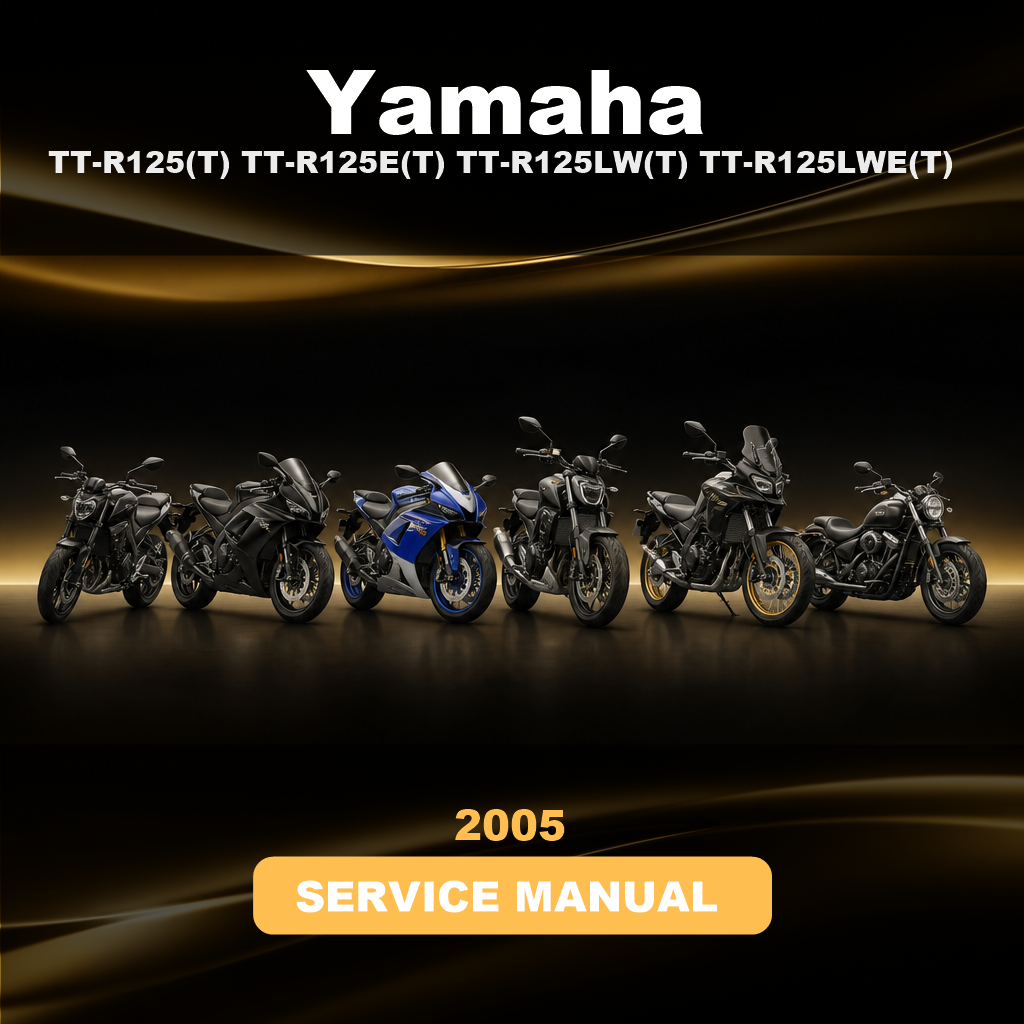 2005 YAMAHA TT-R125(T) TT-R125E(T) TT-R125LW(T) TT-R125LWE(T) Service Repair Manual