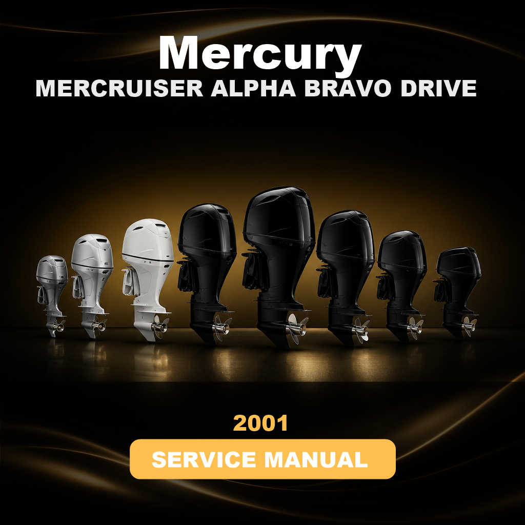 2001 MERCURY MERCRUISER ALPHA BRAVO DRIVE Factory Service & Work Shop Manual