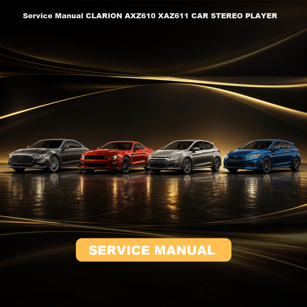 Service Manual CLARION AXZ610 XAZ611 CAR STEREO PLAYER