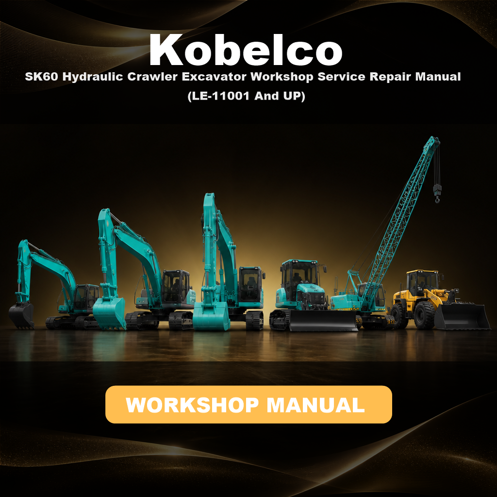 KOBELCO SK60 Hydraulic Crawler Excavator Workshop Service Repair Manual (LE-11001 And UP)