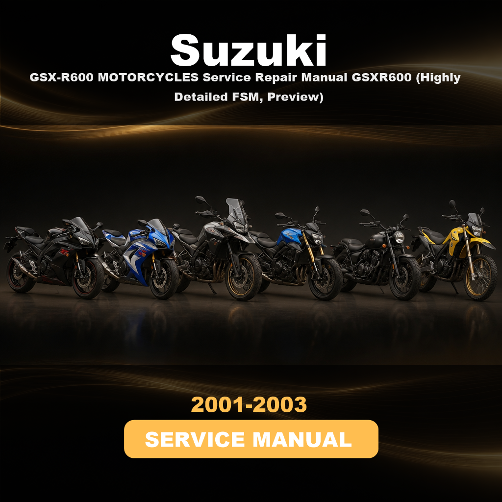2001-2003 SUZUKI GSX-R600 MOTORCYCLES Service Repair Manual GSXR600 (Highly Detailed FSM, Preview)
