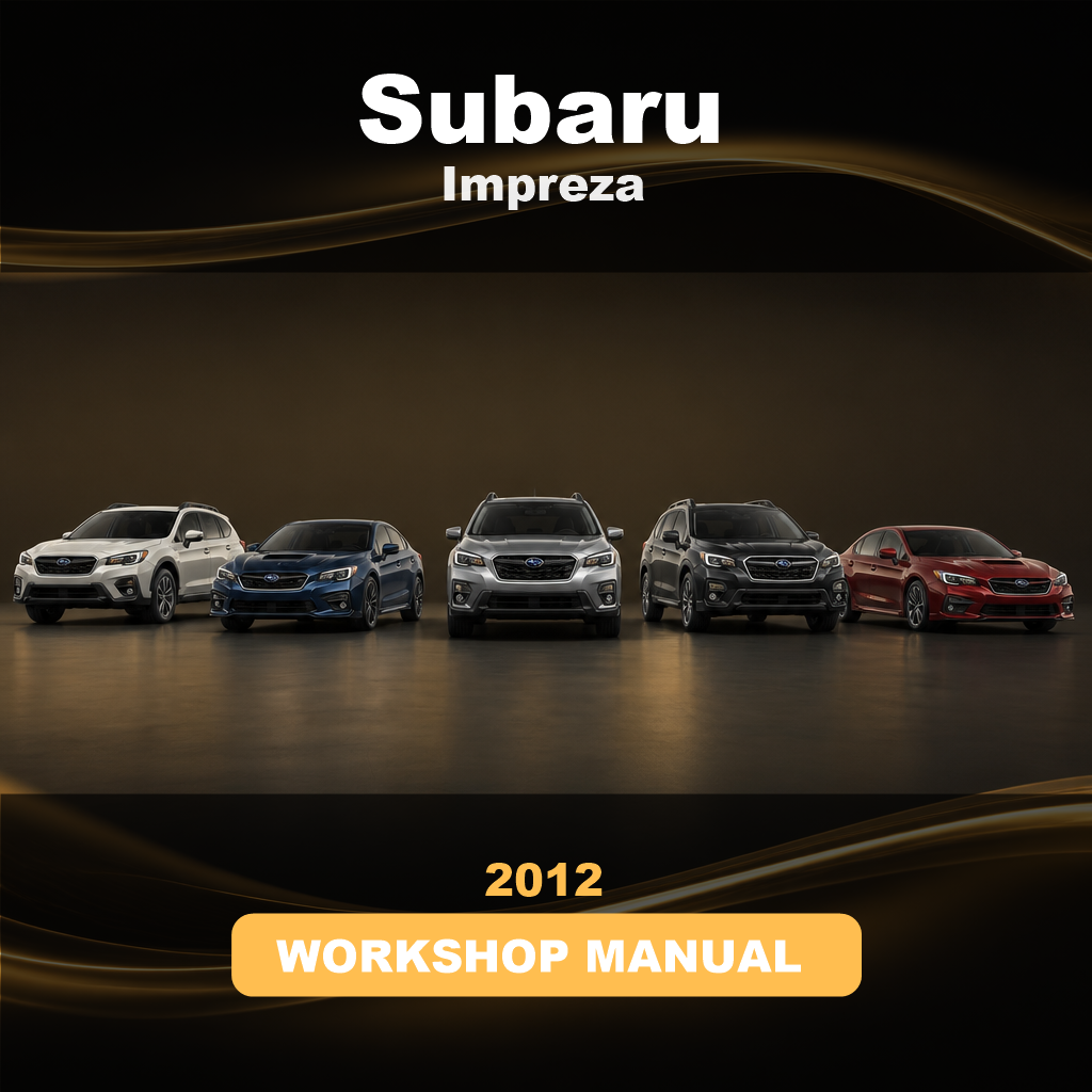 SUBARU Impreza 2012 Workshop Service Repair Manual