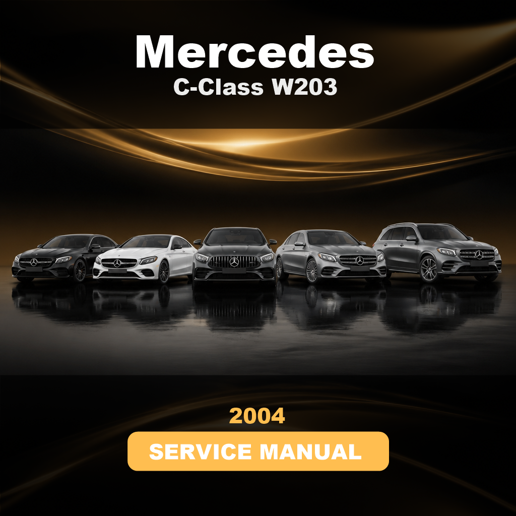 2004 MERCEDES C-Class W203 Service And Repair Manual