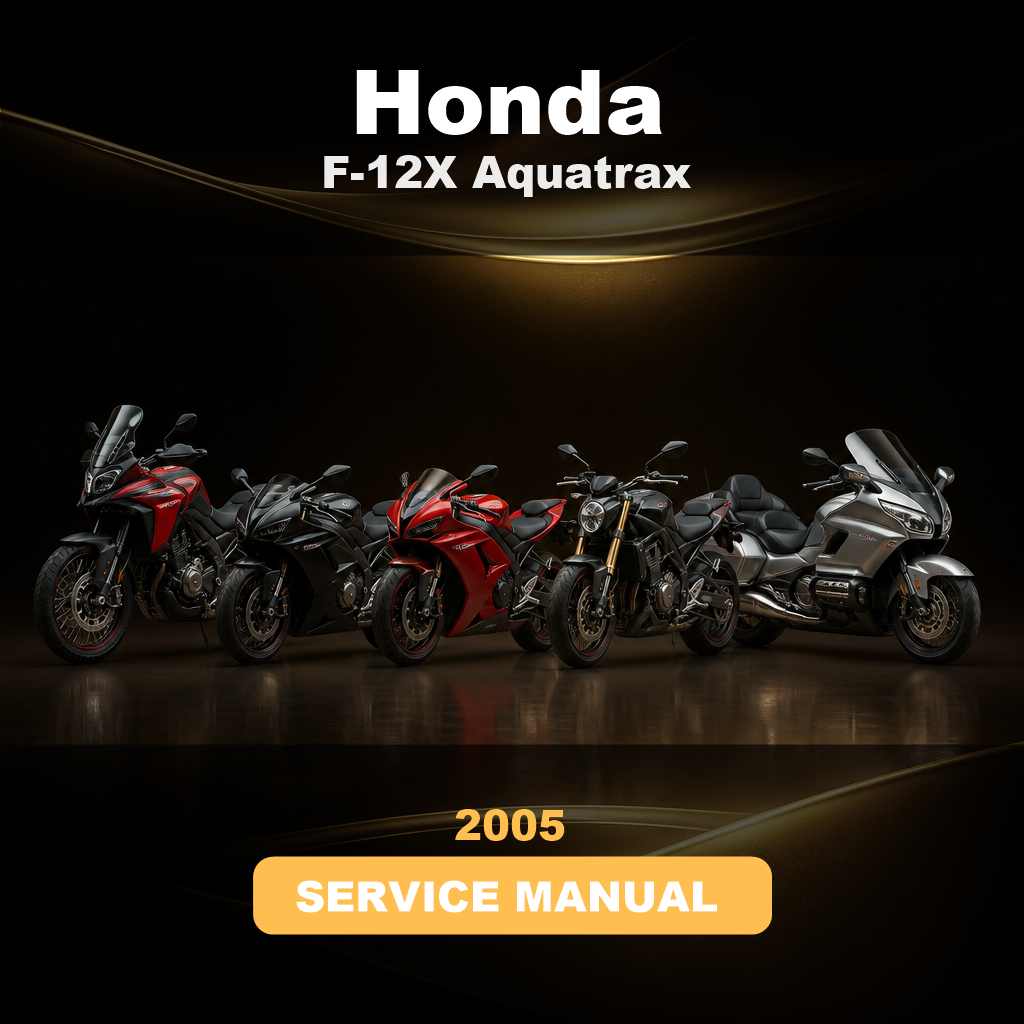 HONDA F-12X Aquatrax 2005 Factory Service & Work Shop Manual