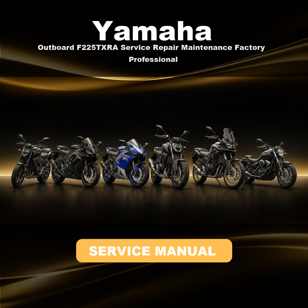 YAMAHA Outboard F225TXRA Service Repair Maintenance Factory Professional Manual