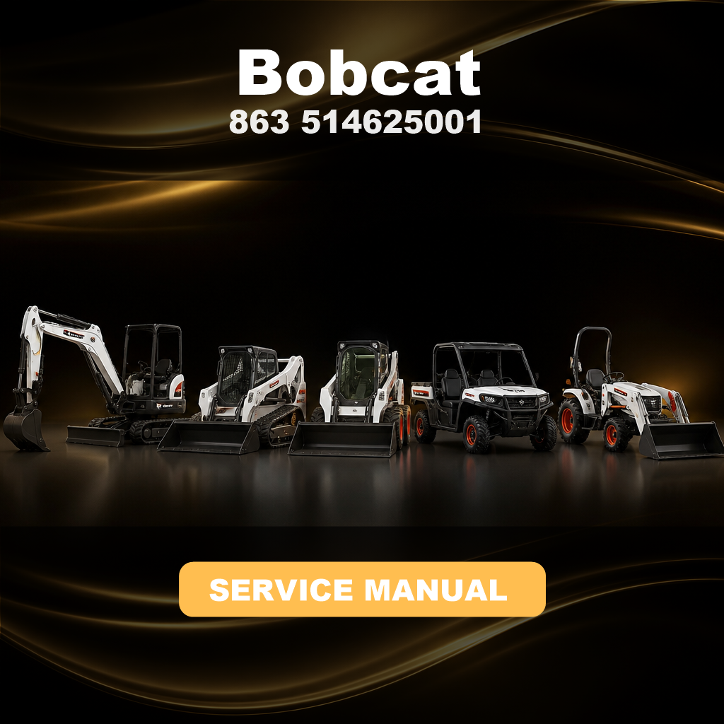 BOBCAT 863 514625001 + Factory Service & Work Shop Manual