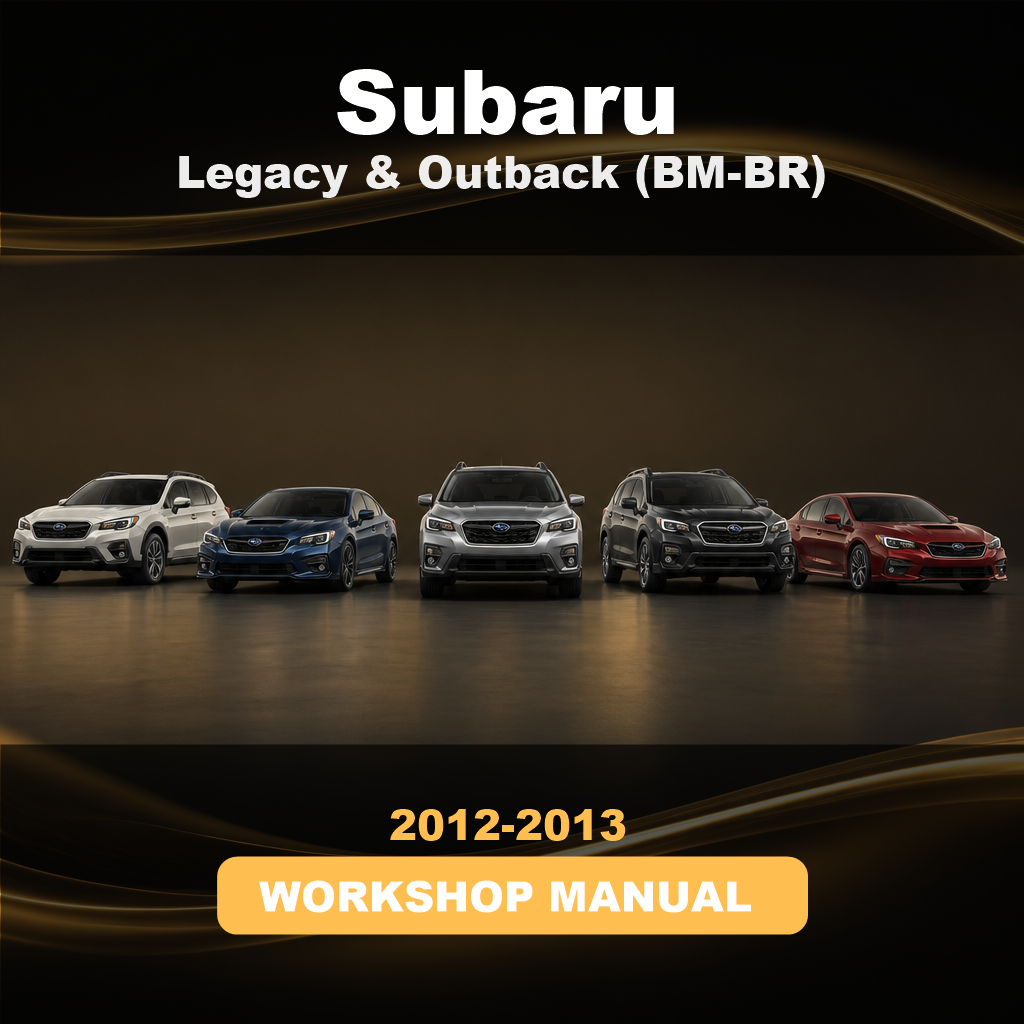 SUBARU Legacy & Outback (BM-BR) Complete Workshop Service Repair Manual 2012 2013