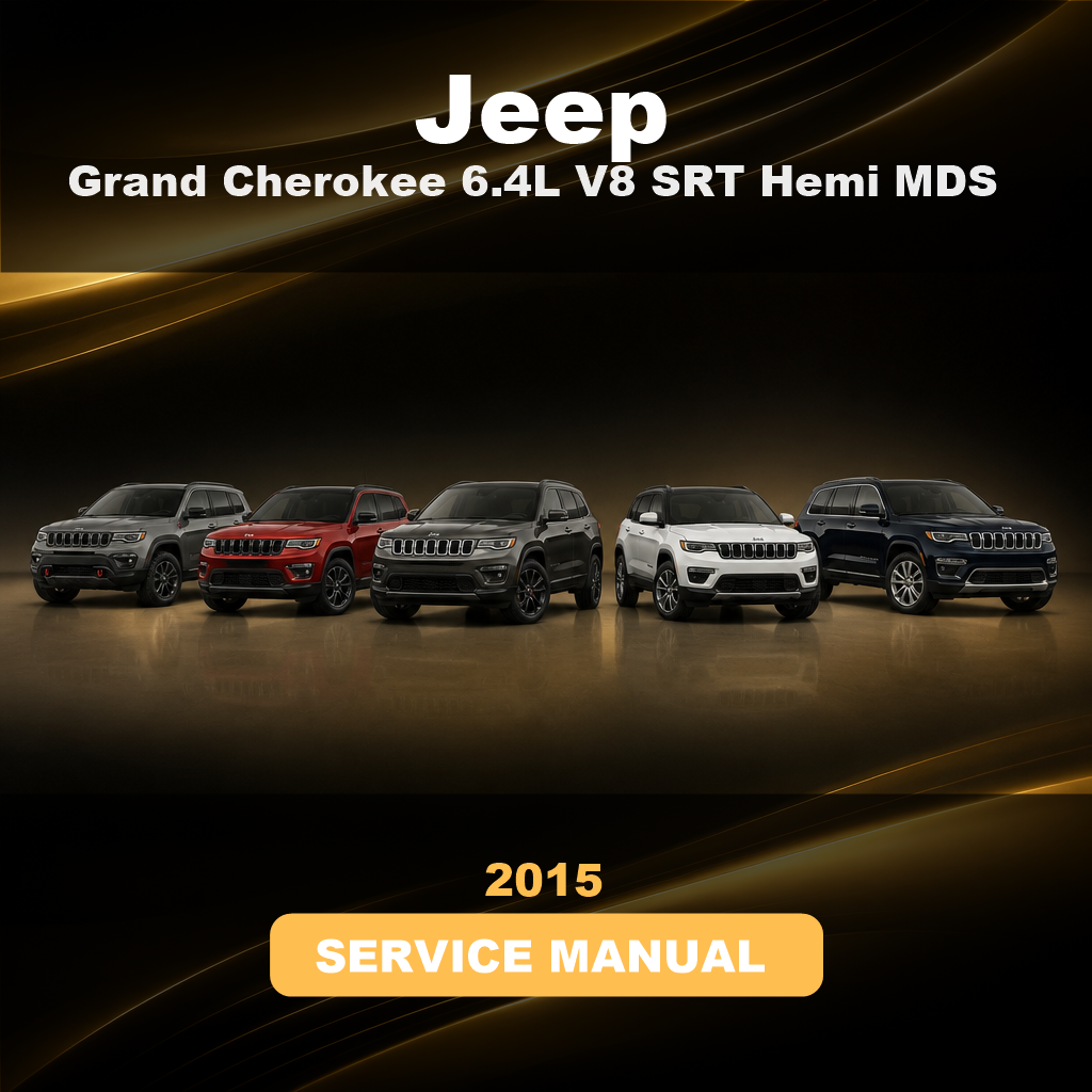 2015 JEEP Grand Cherokee 6.4L V8 SRT Hemi MDS Service & Repair Manual