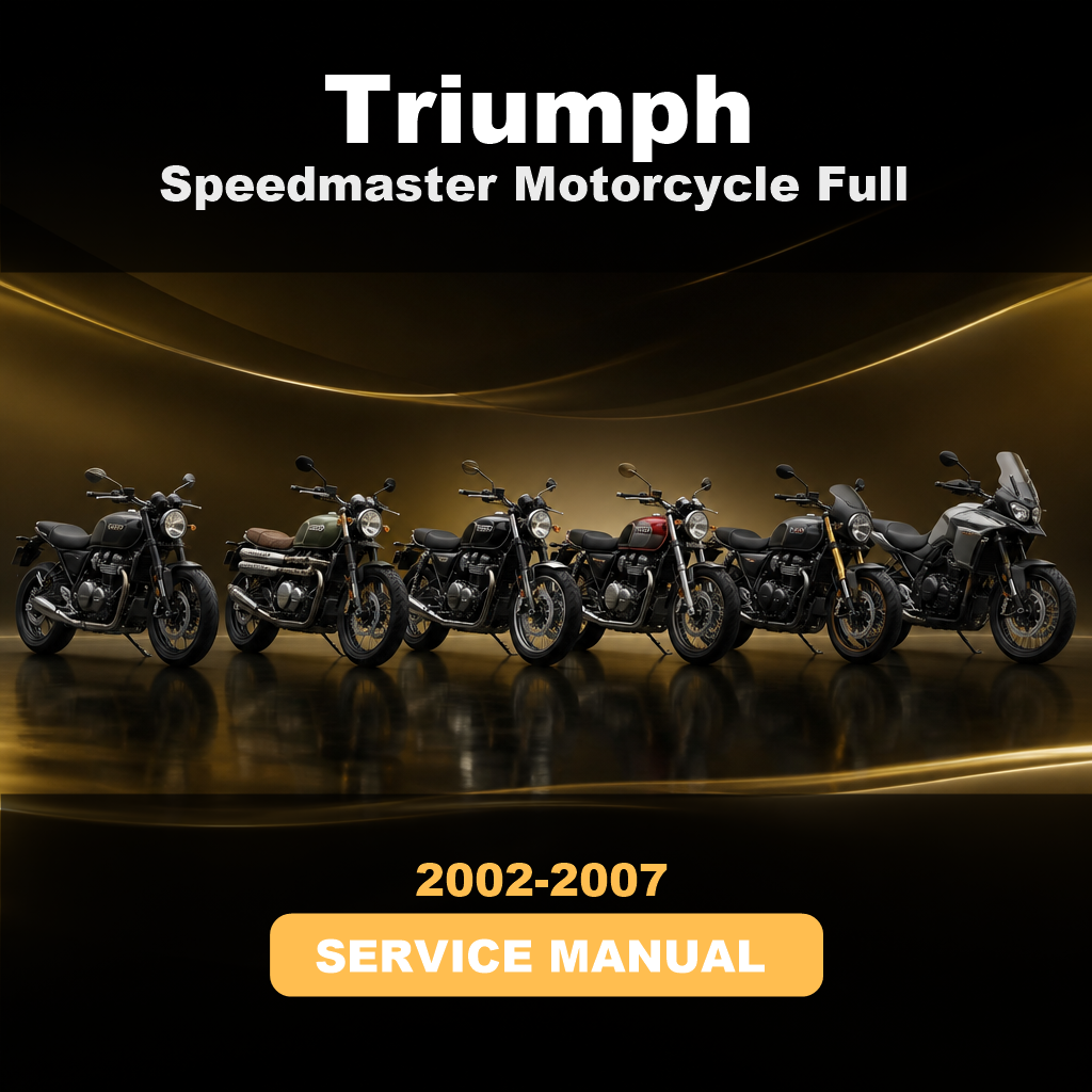 TRIUMPH Speedmaster Motorcycle 2002-2007 Full Service & Repair Manual