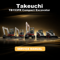 TAKEUCHI TB153FR Compact Excavator Service Repair Shop Manual