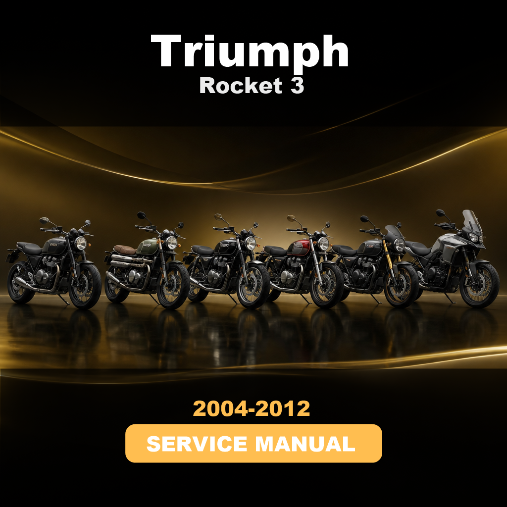 2004-2012 TRIUMPH Rocket 3 Service & Repair Manual