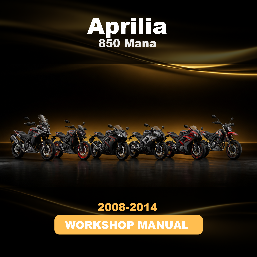 APRILIA 850 Mana Complete Workshop Service Repair Manual 2008 2009 2010 2011 2012 2013 2014