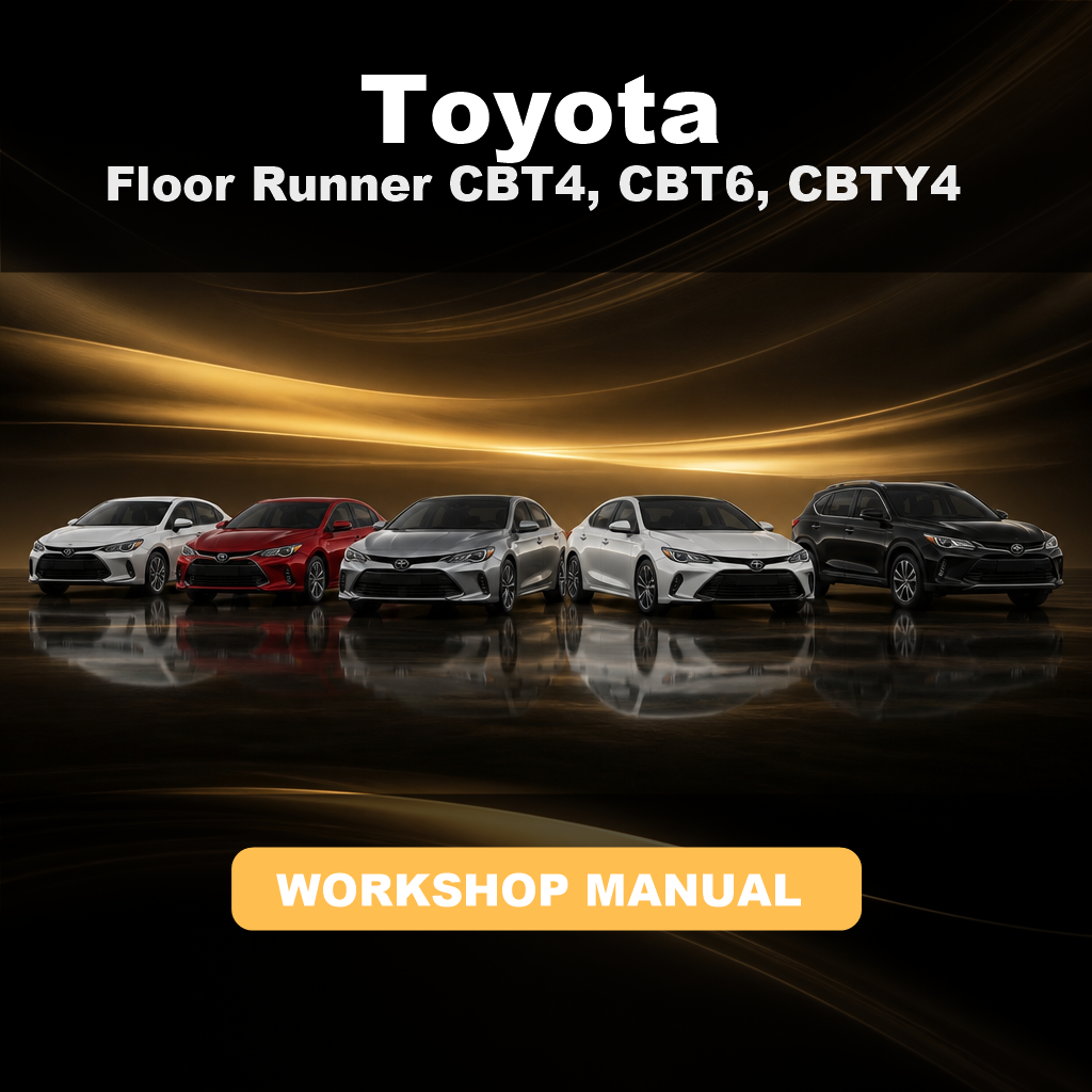 TOYOTA Floor Runner CBT4, CBT6, CBTY4 Workshop Service Manual