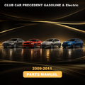 2009-2011 CLUB CAR PRECEDENT GASOLINE & Electric Parts LIST