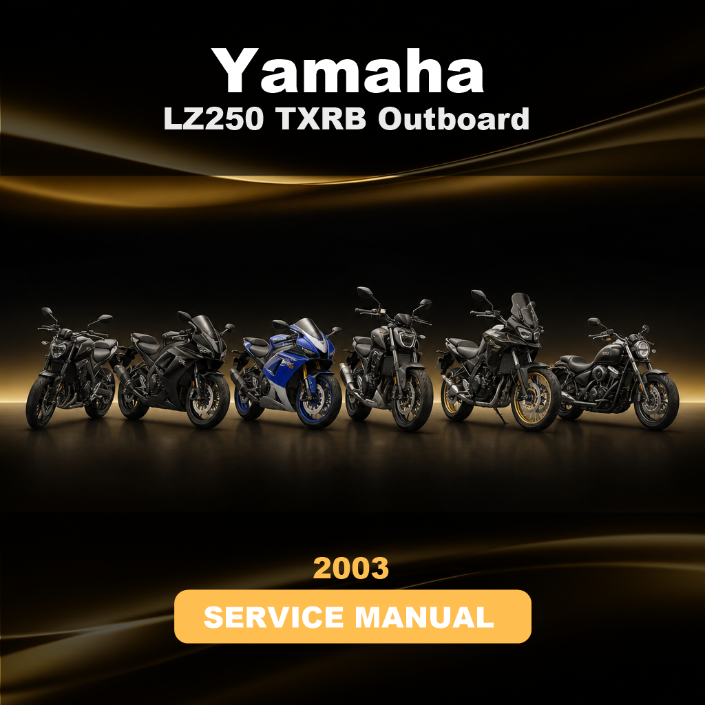 2003 YAMAHA LZ250 TXRB Outboard Service Repair Maintenance Manual. Factory