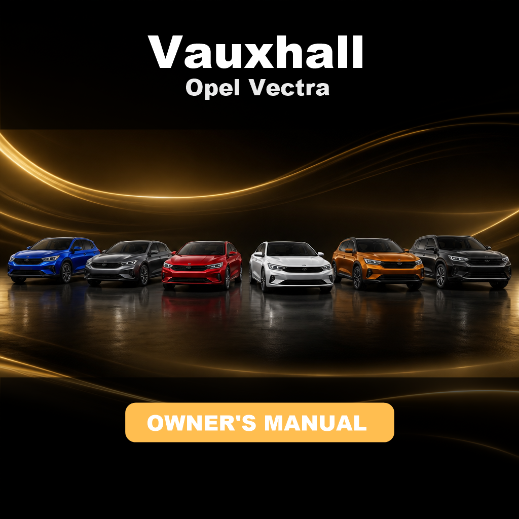 Opel VAUXHALL Vectra Owner Manual