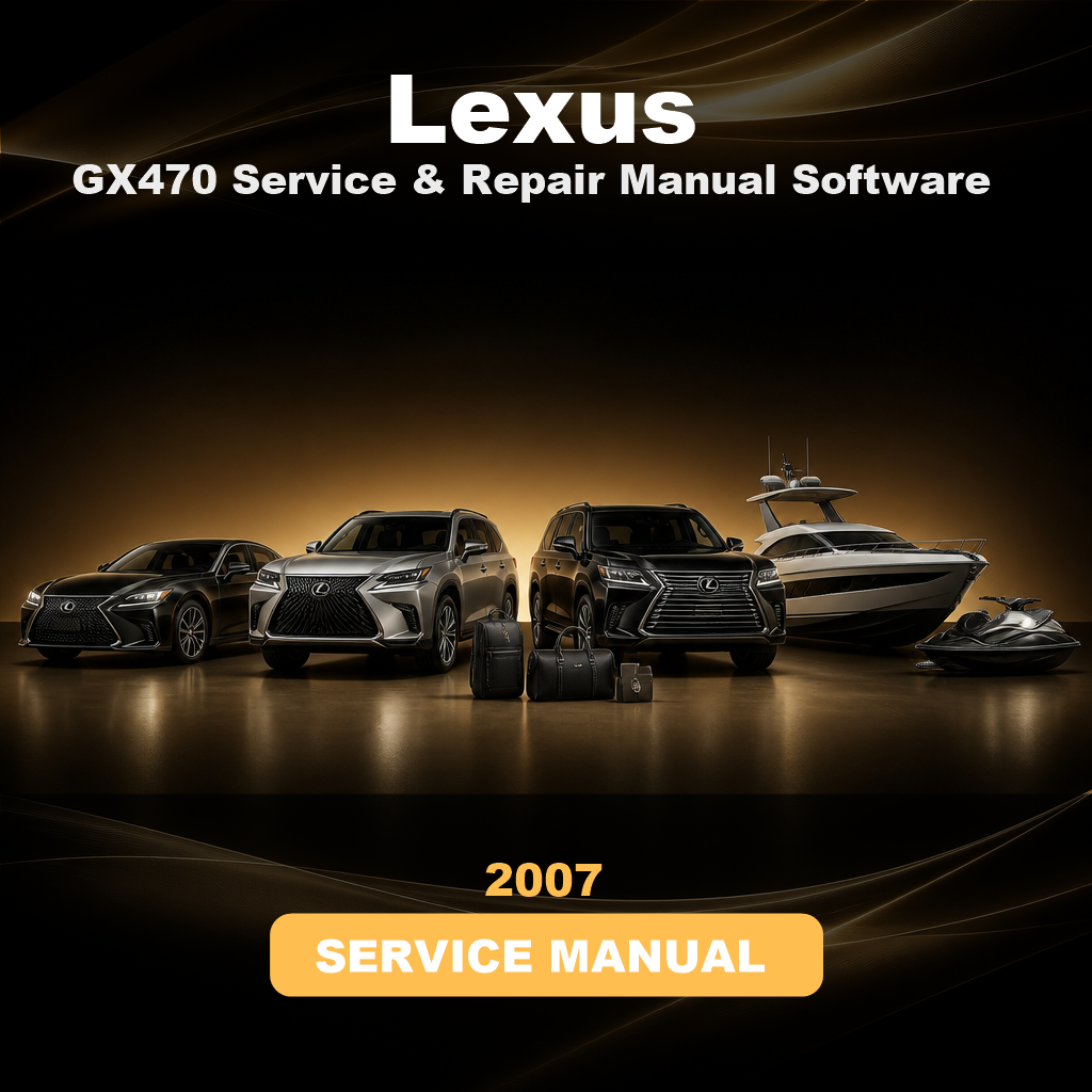 2007 LEXUS GX470 Service & Repair Manual Software