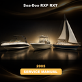 Sea-Doo RXP RXT 2005 Service Repair Manual